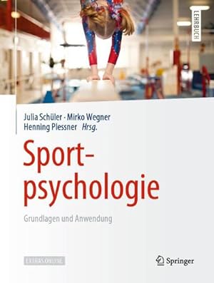 Bild des Verkufers fr Sportpsychologie : Grundlagen und Anwendung zum Verkauf von AHA-BUCH GmbH