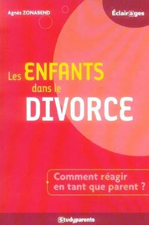 Les enfants dans le divorce. comment réagir en tant que parent ?