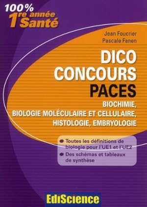 Seller image for dico concours ; PACES ; biochimie, biologie molculaire et cellulaire, histologie, embryologie for sale by Chapitre.com : livres et presse ancienne