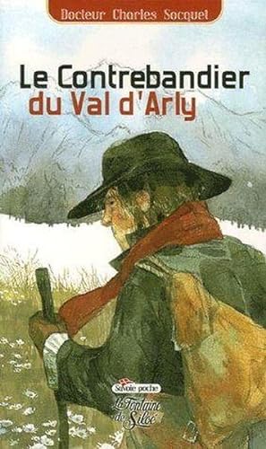 Image du vendeur pour Le contrebandier du Val d'Arly mis en vente par Chapitre.com : livres et presse ancienne