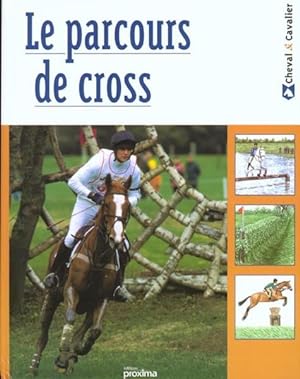 Seller image for Le parcours de cross for sale by Chapitre.com : livres et presse ancienne