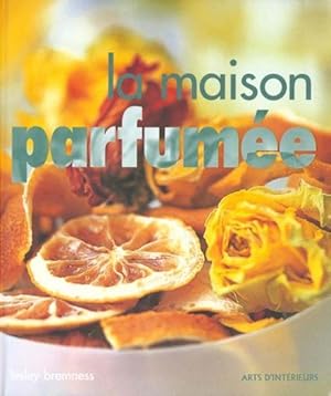 Image du vendeur pour La maison parfume mis en vente par Chapitre.com : livres et presse ancienne