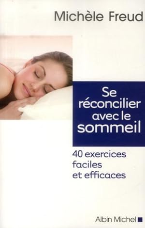 se réconcilier avec le sommeil ; 40 exercices faciles et efficaces