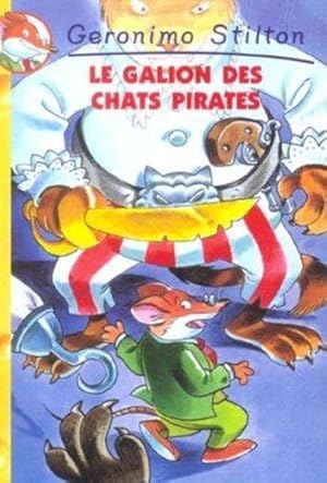 Seller image for Geronimo Stilton. 2. Le galion des chats pirates for sale by Chapitre.com : livres et presse ancienne