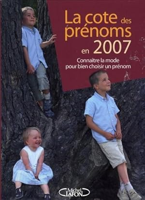 Image du vendeur pour La cote des prnoms en 2007 mis en vente par Chapitre.com : livres et presse ancienne