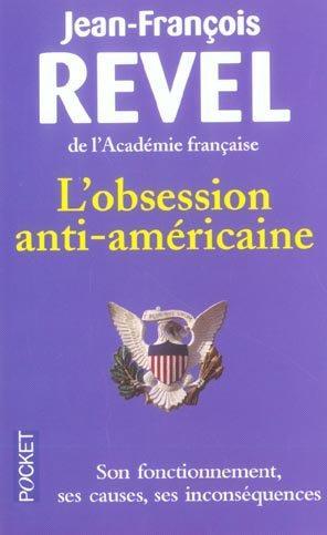 Image du vendeur pour L'obsession anti-amricaine mis en vente par Chapitre.com : livres et presse ancienne