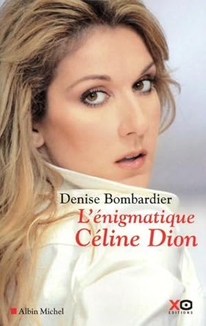 Image du vendeur pour L'nigmatique Cline Dion mis en vente par Chapitre.com : livres et presse ancienne