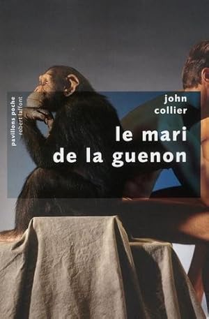 Image du vendeur pour Le mari de la guenon mis en vente par Chapitre.com : livres et presse ancienne