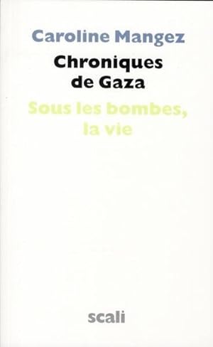 Image du vendeur pour Chroniques de Gaza mis en vente par Chapitre.com : livres et presse ancienne