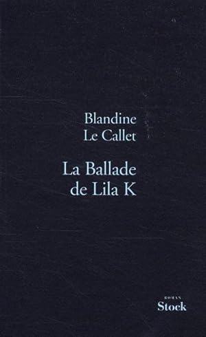 Image du vendeur pour La ballade de Lila K mis en vente par Chapitre.com : livres et presse ancienne