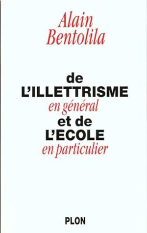 Seller image for De l'illettrisme en gnral et de l'cole en particulier for sale by Chapitre.com : livres et presse ancienne