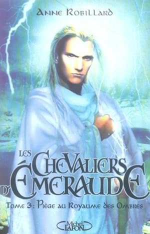 Seller image for Les Chevaliers d'Emeraude Tome 3 : pige au royaume des ombres for sale by Chapitre.com : livres et presse ancienne