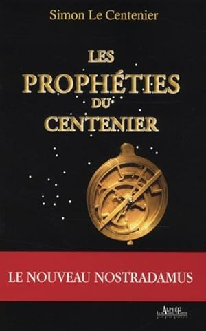 Image du vendeur pour Les prophties du Centenier mis en vente par Chapitre.com : livres et presse ancienne