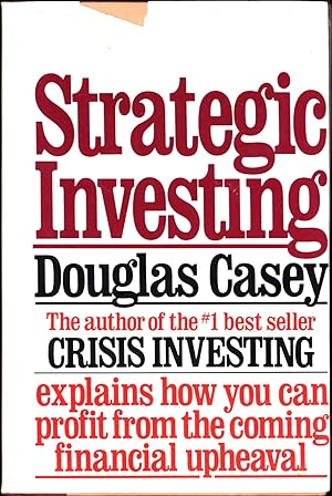 Seller image for Strategic Investing / explains how you can profit from the coming financial upheaval for sale by Cat's Curiosities