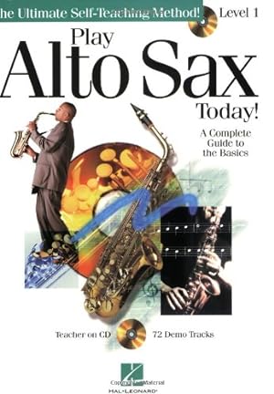Imagen del vendedor de Play Alto Sax Today!: Level 1 (Ultimate Self-Teaching Method!) [Paperback ] a la venta por booksXpress