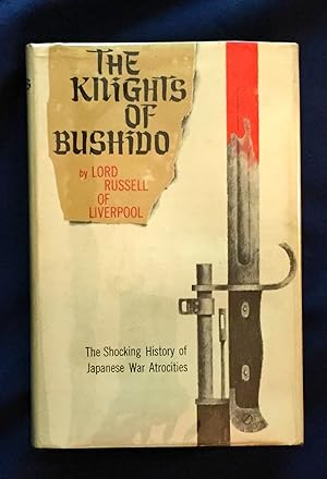 THE KNIGHTS OF BUSHIDO; The Shocking History of Japanese War Atrocities