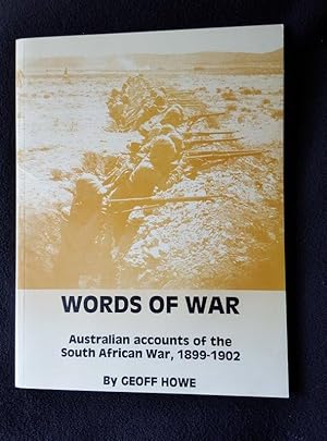 Immagine del venditore per Words of War. Australian accounts of the South African War, 1899 - 1902 venduto da Archway Books
