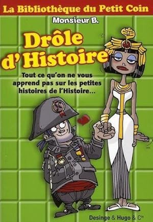 Image du vendeur pour drle d'histoire mis en vente par Chapitre.com : livres et presse ancienne