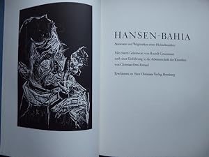 HANSEN-BAHIA - Stationen und Wegmarken eines Holzschneiders. Mit einem Geleitwort von Rudolf Gros...