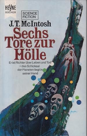 Imagen del vendedor de Sechs Tore zur Hlle : Utop. Roman. J. T. McIntosh. [Aus d. Engl. bers. von Wulf H. Bergner] / Heyne-Bcher ; Nr. 3154 : Science fiction a la venta por Allguer Online Antiquariat