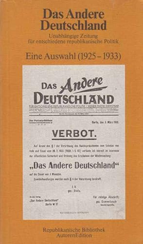 Das Andere Deutschland : eine Auswahl (1925 - 1933). hrsg. u. eingel. von Helmut Donat u. Lothar ...