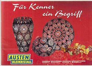 Für Kenner ein Begriff. Austen Bleikristall. (Werbeprospekt).