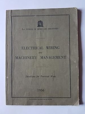 Electrical Wiring and Machinery Management: Directions for Practical Work 1956