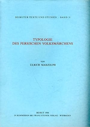 Seller image for Typologie des persischen Volksmrchens. Beiruter Texte und Studien (BTS) Band 31. for sale by Fundus-Online GbR Borkert Schwarz Zerfa