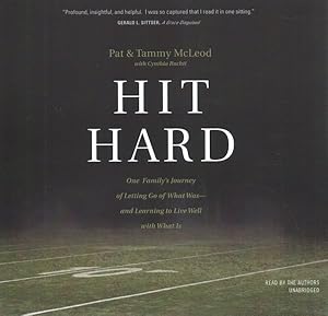 Seller image for Hit Hard : One Family's Journey of Letting Go of What Was-and Learning to Live Well With What Is for sale by GreatBookPrices