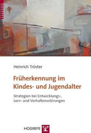 Immagine del venditore per Frherkennung im Kindes- und Jugendalter: Strategien bei Entwicklungs-, Lern- und Verhaltensstrungen : Strategien bei Entwicklungs-, Lern- und Verhaltensstrungen venduto da AHA-BUCH