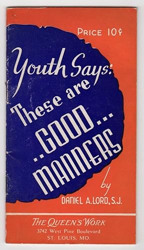 YOUTH SAYS: "THESE ARE GOOD MANNERS"