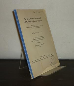 Bild des Verkufers fr Die theologische Hermeneutik des Matthias Flacius Illyricus. Inauguraldissertation von Karl Adolf v. Schwartz. Mit einem Anhang: Die Bedeutung des heiligen Geistes fr die Auslegung in Orthodoxie und Pietismus. zum Verkauf von Antiquariat Kretzer