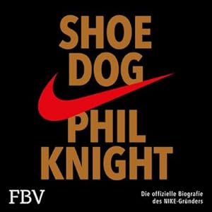 Bild des Verkufers fr Shoe Dog : Die offizielle Biografie des NIKE-Grnders, Gelesen von Stefan Lehnen, Ungekrzte Fassung, MP3-CD zum Verkauf von AHA-BUCH GmbH