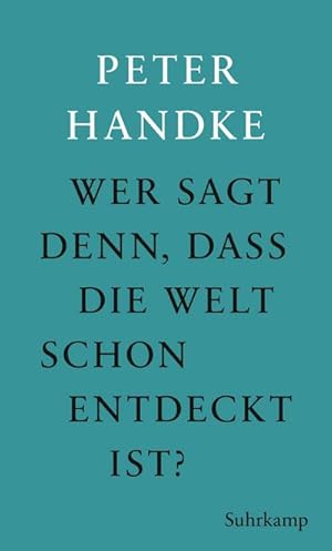 Seller image for Wer sagt denn, da die Welt schon entdeckt ist for sale by BuchWeltWeit Ludwig Meier e.K.