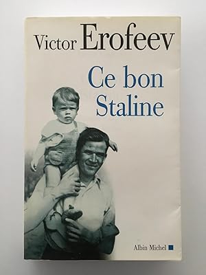 Image du vendeur pour Ce bon Staline mis en vente par SELECTA BOOKS
