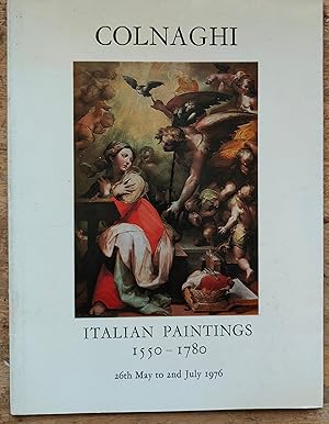 Seller image for Italian Paintings 1550 - 1780 (26th May to 2nd July 1976) for sale by Shore Books