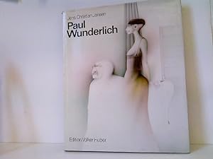 Paul Wunderlich. Eine Werkmonographie Mit Beiträgen von Max Bense und Philippe Roberts-Jones