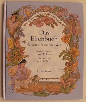 Bild des Verkufers fr Das Elfenbuch - Naturgeister aus aller Welt zum Verkauf von Antiquariat UPP