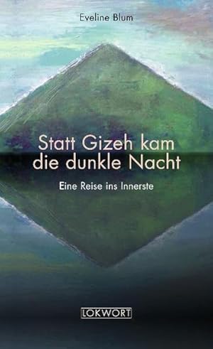 Statt Gizeh kam die dunkle Nacht: Eine Reise ins Innerste