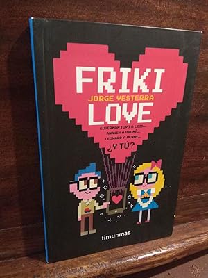 Seller image for Friki love y t? for sale by Libros Antuano