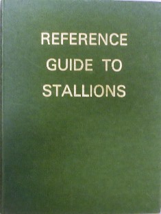 Reference Guide to Stallions. For all Flat Races in Great Britain and Ireland 1962-1969.