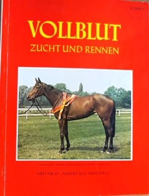Imagen del vendedor de VOLLBLUT Zucht und Rennen - Heft Nr. 67, August 1976. a la venta por Antiquariat Ursula Hartmann