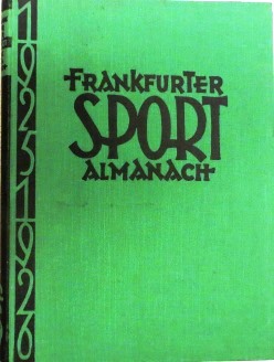 Bild des Verkufers fr FRANKFURTER SPORT-ALMANACH 1925-26. zum Verkauf von Antiquariat Ursula Hartmann