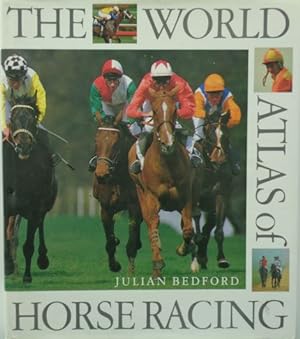 The World Atlas of Horse Racing.