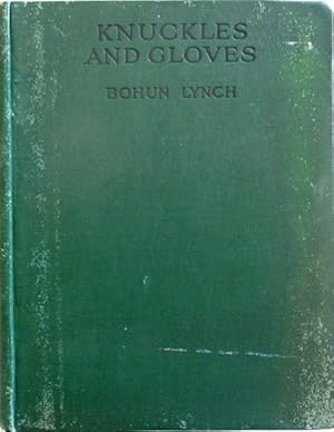 Bild des Verkufers fr Knuckles and Gloves. With a Preface by Sir Theodor Cook. zum Verkauf von Antiquariat Ursula Hartmann