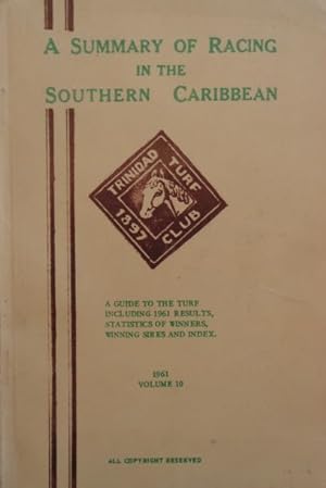 Imagen del vendedor de A Summary of Racing in the SOUTHERN CARIBBEAN. 1961 Volume 10. a la venta por Antiquariat Ursula Hartmann