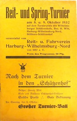 Seller image for Reit- und Spring-Turnier am 8. u. 9. Oktober 1932 auf dem Turnierplatz des Wilhelmsburger Schtzenhofs. Programm. for sale by Antiquariat Ursula Hartmann