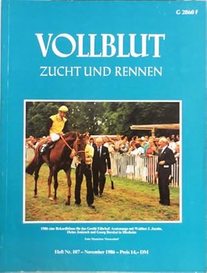 Bild des Verkufers fr VOLLBLUT Zucht und Rennen - Heft Nr. 107, November 1986. zum Verkauf von Antiquariat Ursula Hartmann