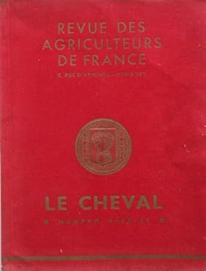 Revue des Agriculteurs de France. Numéro Spécial de Juin 1935: LE CHEVAL
