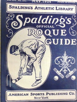 Bild des Verkufers fr Roque Guide and Official Rules governing the Game as adopted by the National Roque Association of America. Only authorized Edtion. Revised. 1904. zum Verkauf von Antiquariat Ursula Hartmann